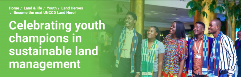 UNCCD Land Heroes Campaign for Youth in Sustainable Land Management (US$1,000)