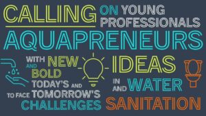 World Bank Youth Innovation Challenge for Youth Aquapreneurs Worldwide