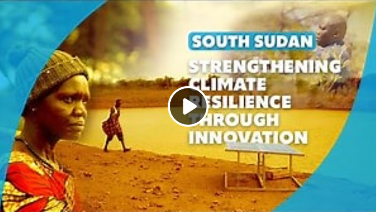South Sudan: Strengthening climate resilience through innovation