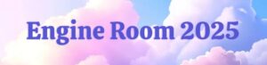 United Nations Foundation Engine Room for the Future 2025