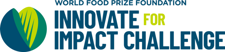 World Food Prize Foundation Innovate for Impact Challenge