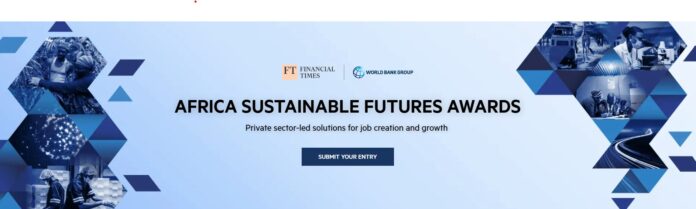 Financial Times/World Bank Group Africa Sustainable Futures Awards 2025