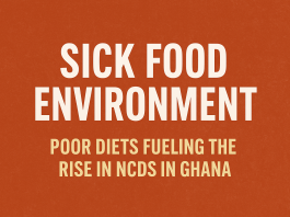 ‘Sick Food Environment’ - Poor diets fueling the rise in NCDs in Ghana