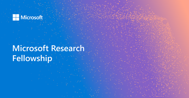 Microsoft Research Fellowship