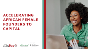 Accelerating African Female Founders to Capital Programme
