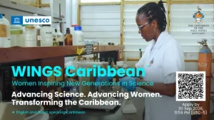 UNESCO WINGS Caribbean to Advance Science, Women and Caribbean Transformation (USD 10,000)